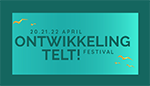 Meld je aan voor het Ontwikkeling Telt Festival: 20-22 april