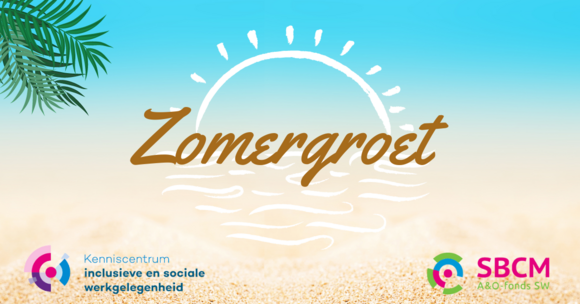 Zomergroet vanuit SBCM en het Kenniscentrum