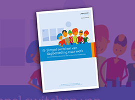 Simpel Switchen van dagbesteding naar werk